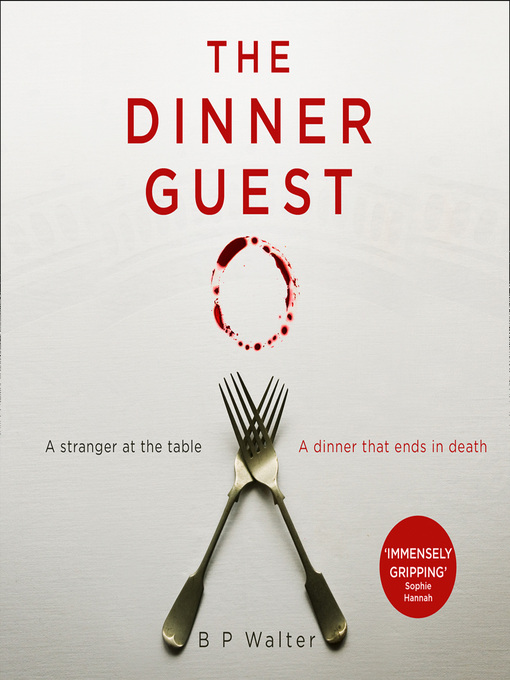 Title details for The Dinner Guest by B P Walter - Available